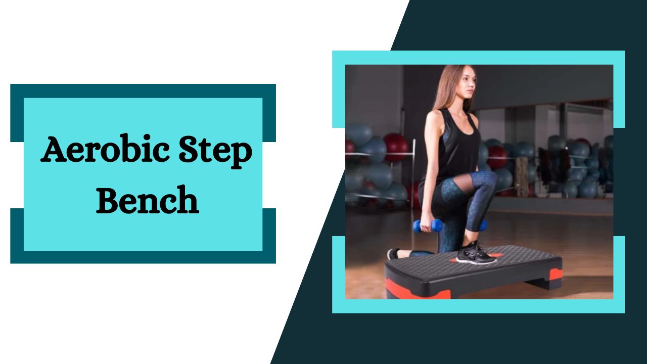 Aerobic Step Bench