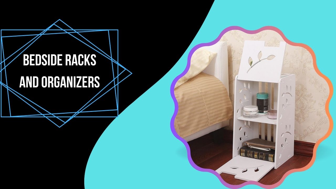 Bedside Racks and Organizers