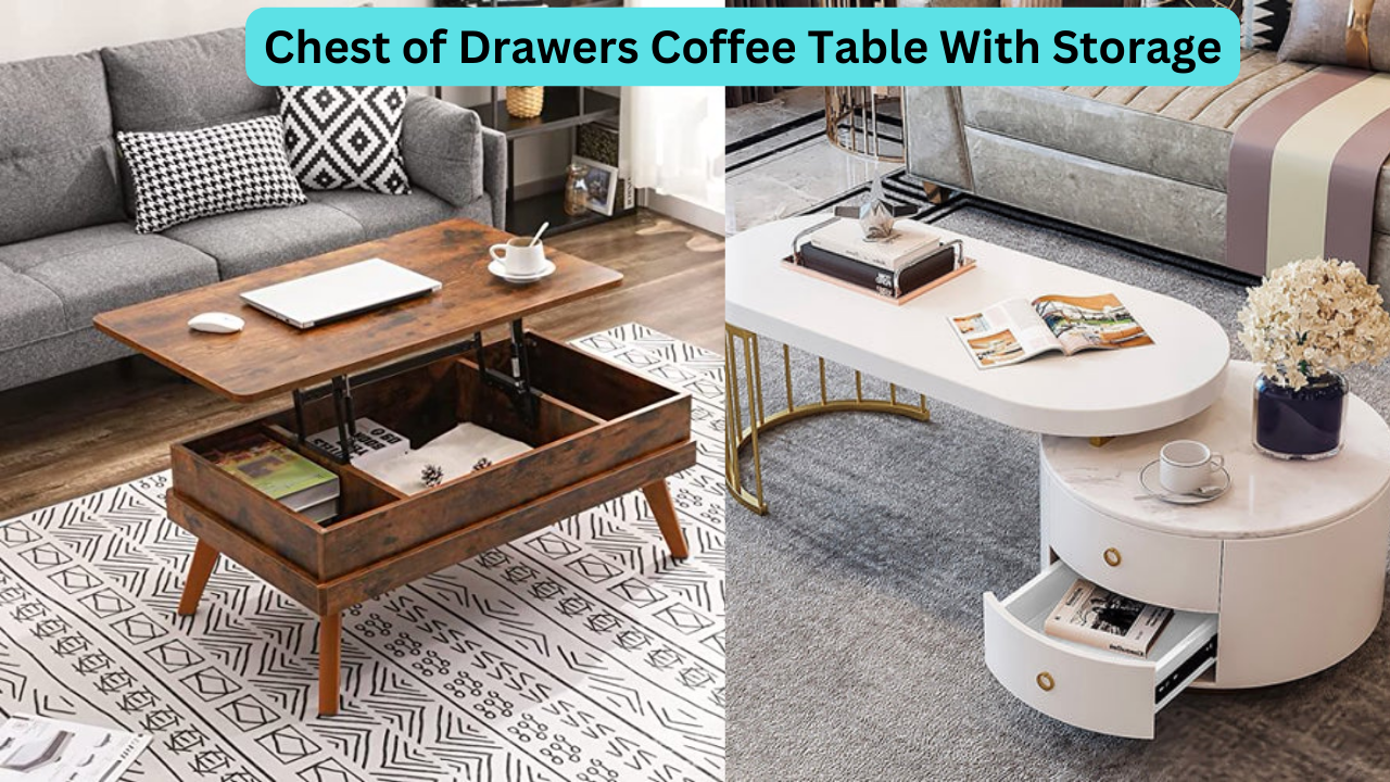 Chest of Drawers Coffee Table With Storage