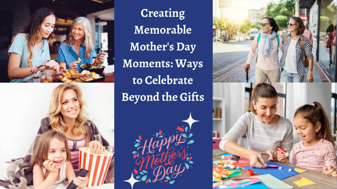 Memorable Mother's Day Moments