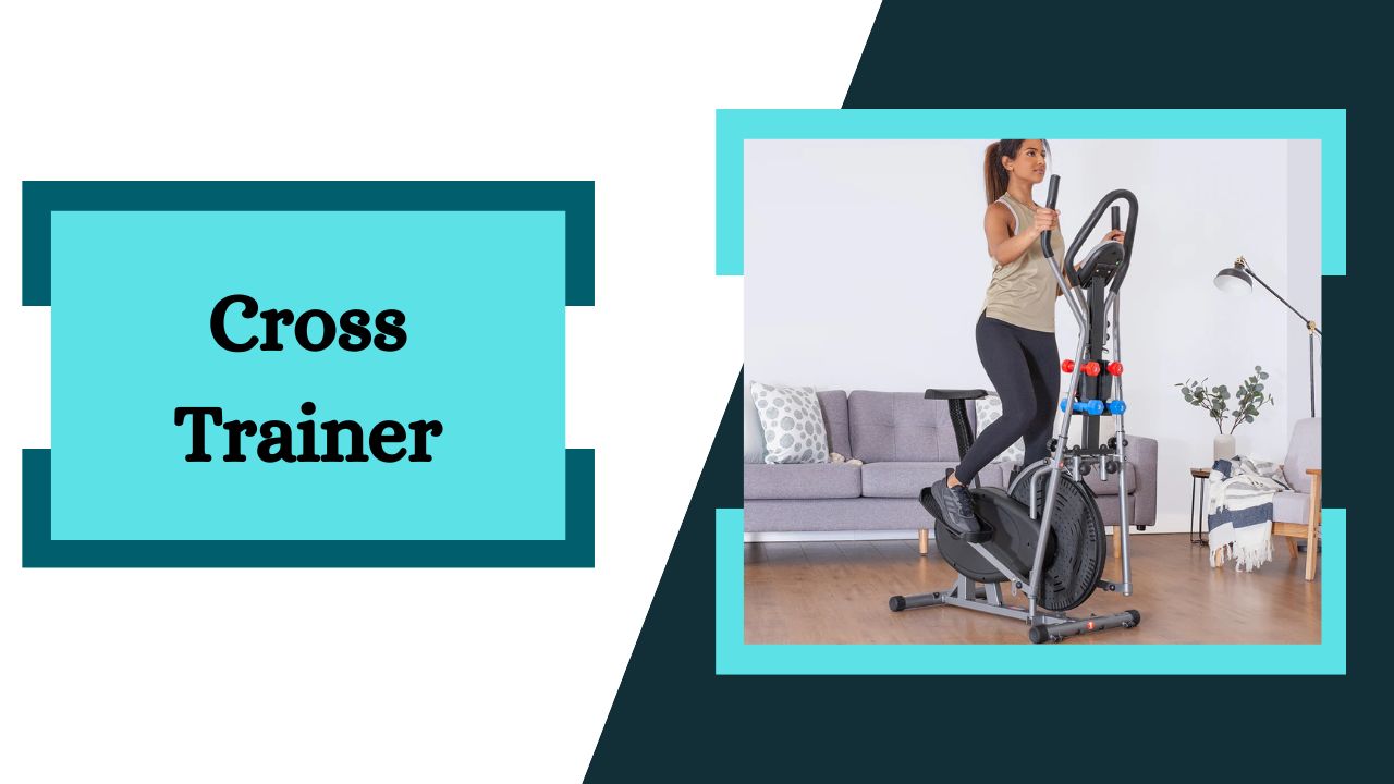Cross Trainer