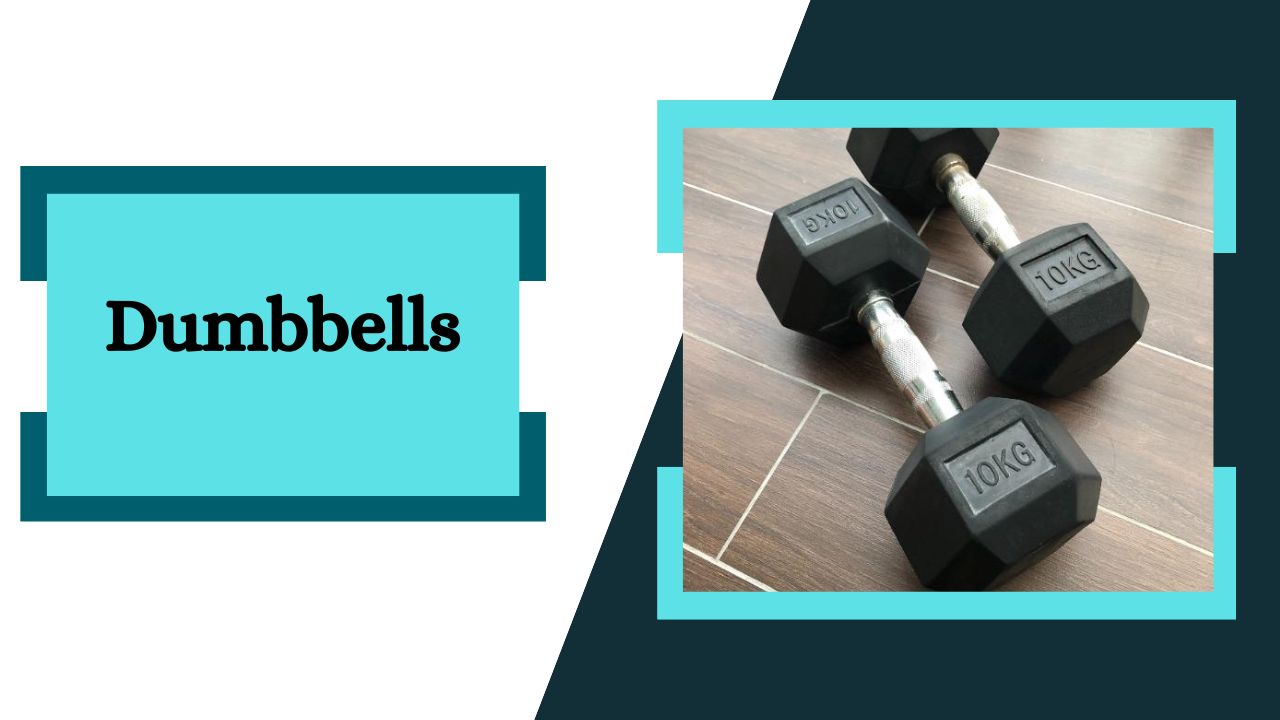 Dumbbells