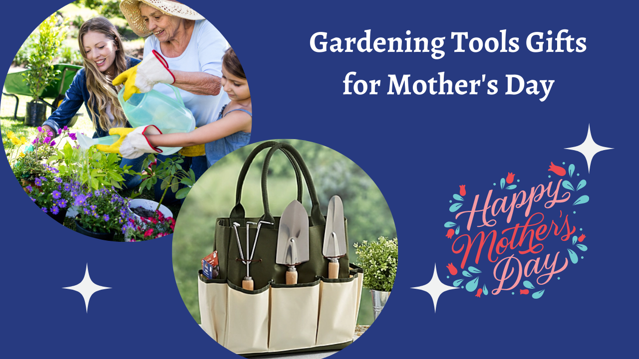 Gardening Tools For Mother's Day
