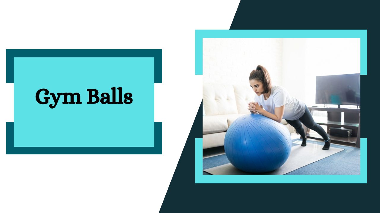 Gym Balls