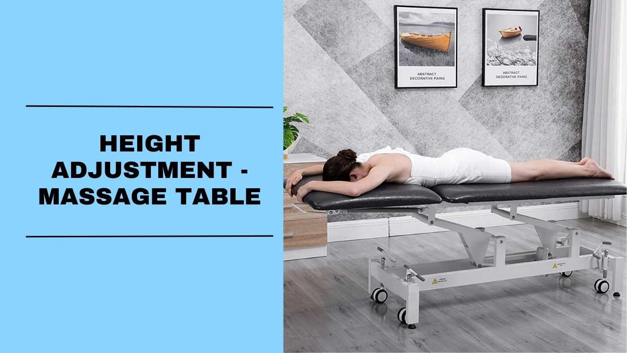 Height Adjustment - Massage Table