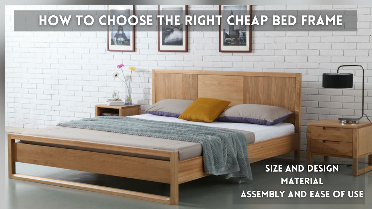 How to Choose the Right Cheap Bed Frame