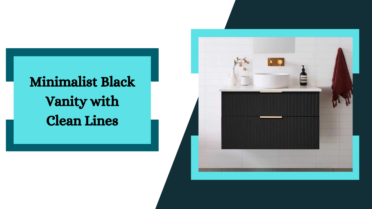 Minimalist Black Vanity with Clean Lines