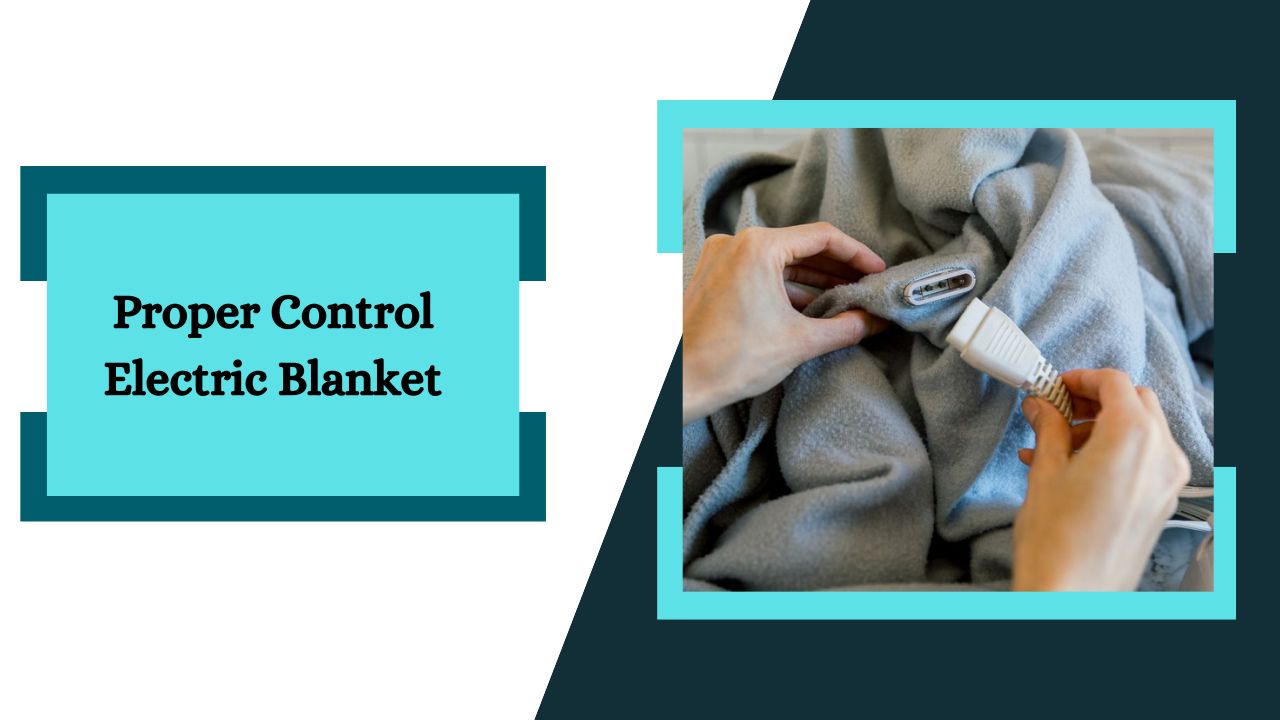 Proper Control Settings Guidelines For Electric Blanket