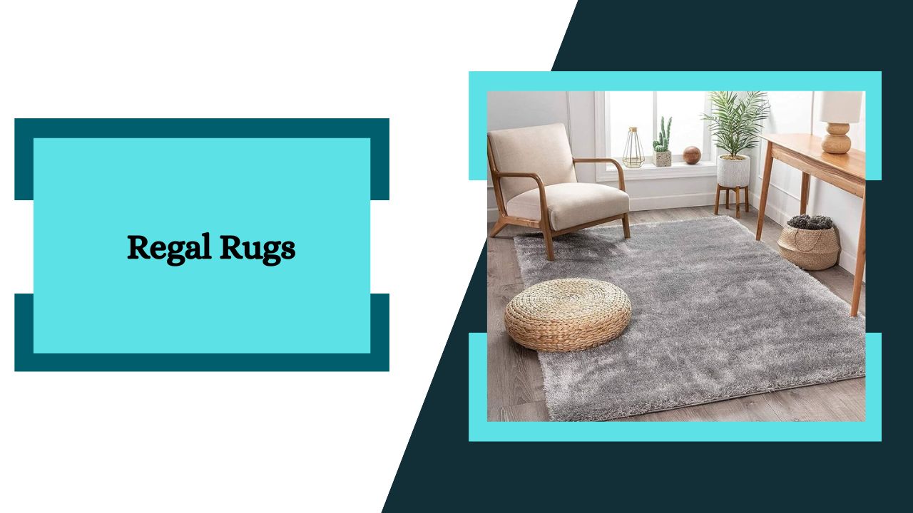 Regal Rugs  