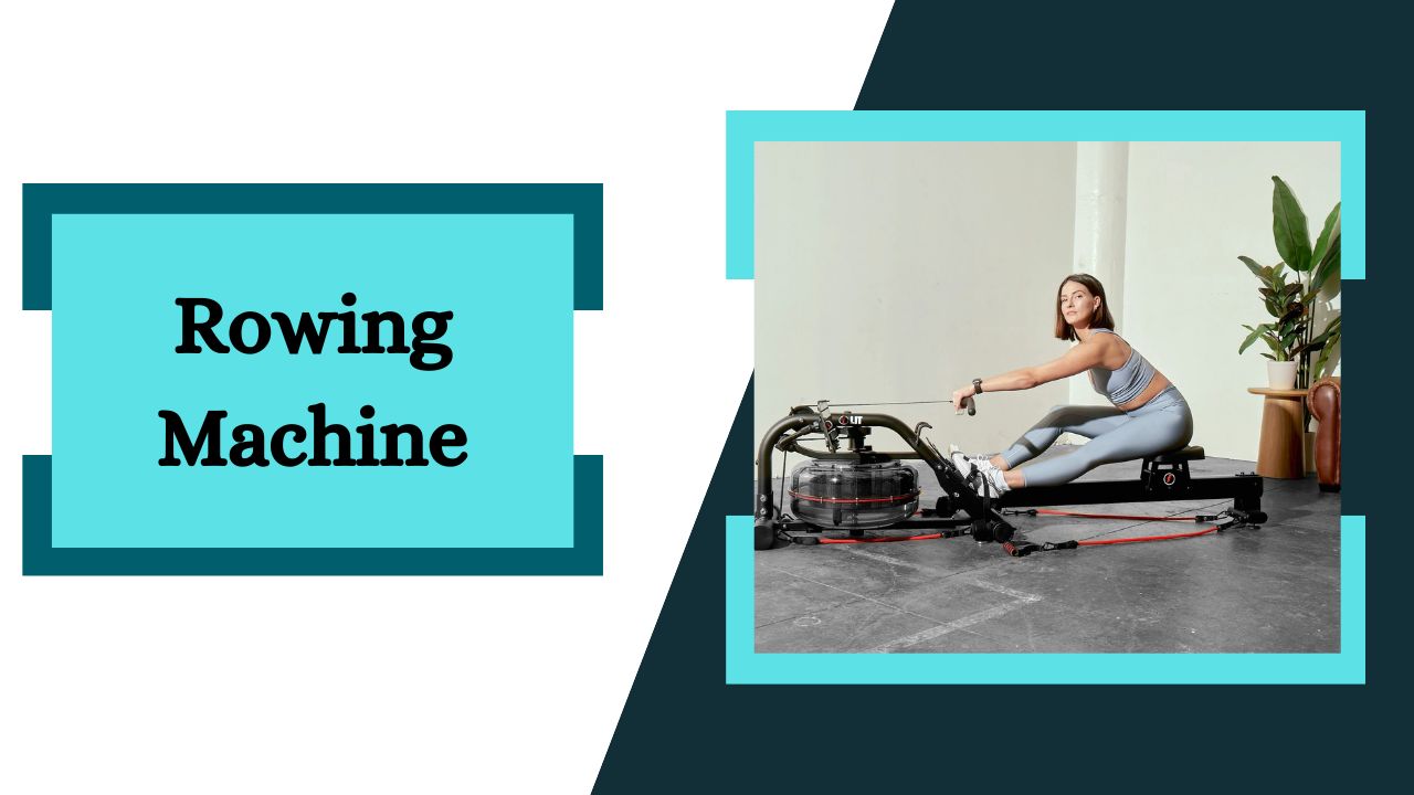 Rowing Machine