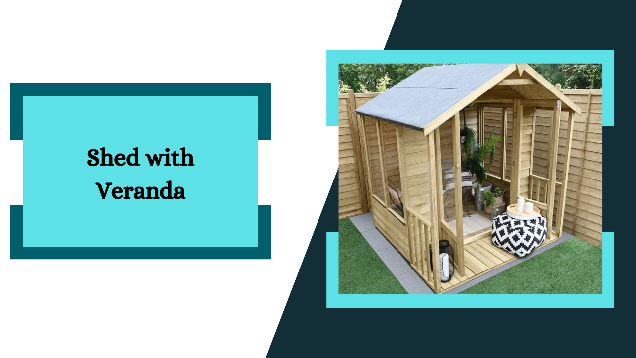 Shed With Veranda