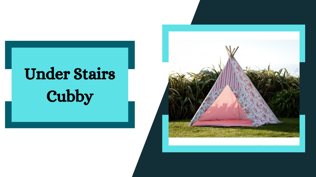 Under Stairs Cubby