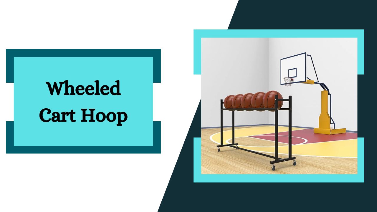 Wheeled Cart Hoop