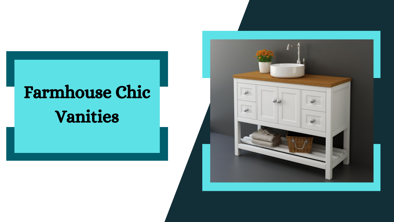 Farmhouse Chic Vanities