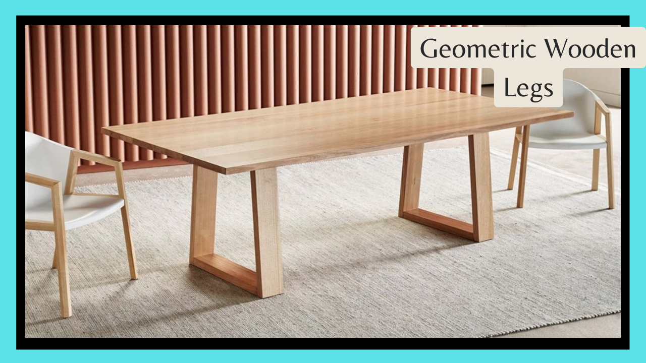 Geometric Wooden Legs