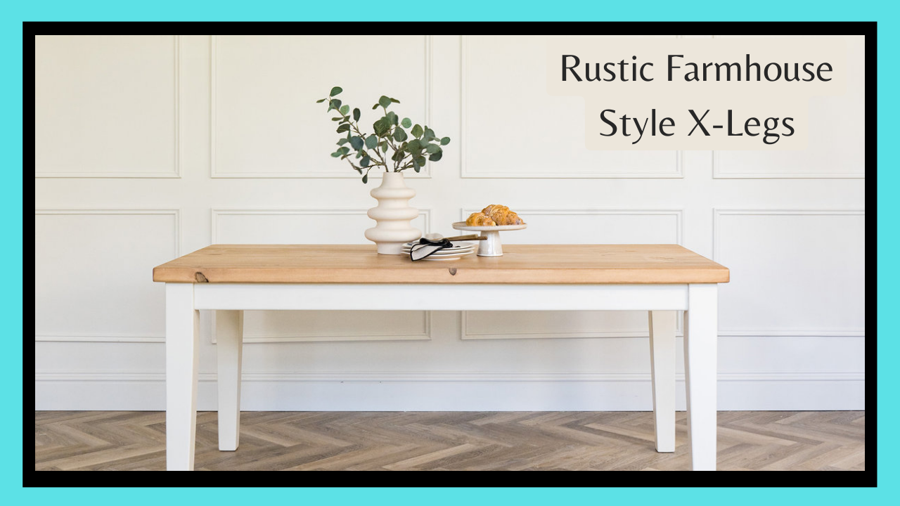 Rustic Farmhouse Style X-Legs