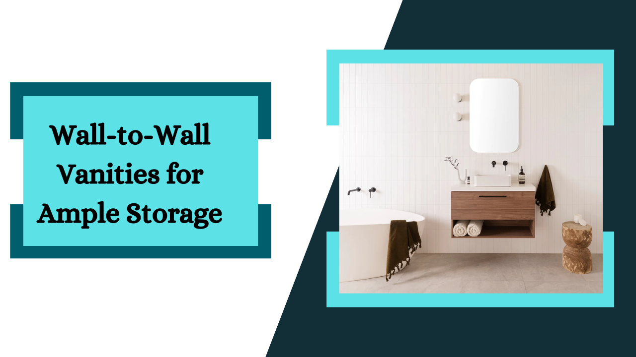 Wall-to-Wall Vanities for Ample Storage