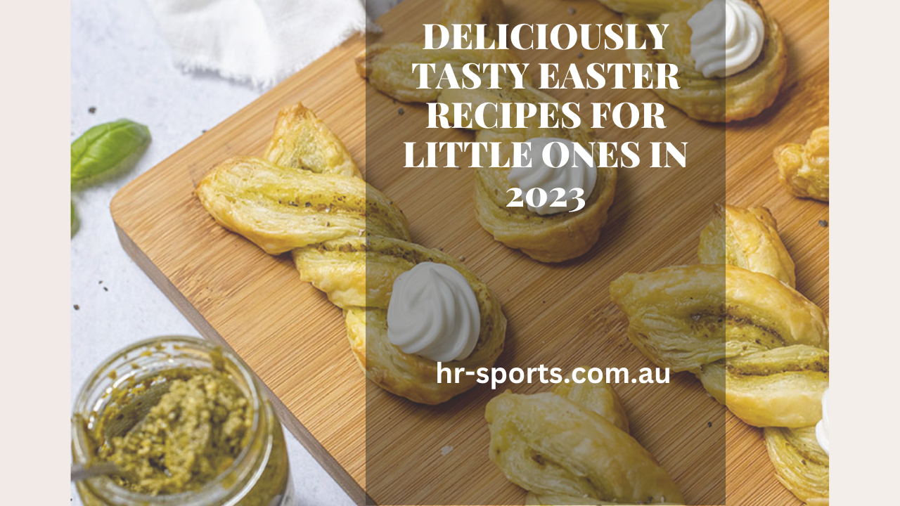 Deliciously Tasty Easter Recipes for Little Ones in 2023