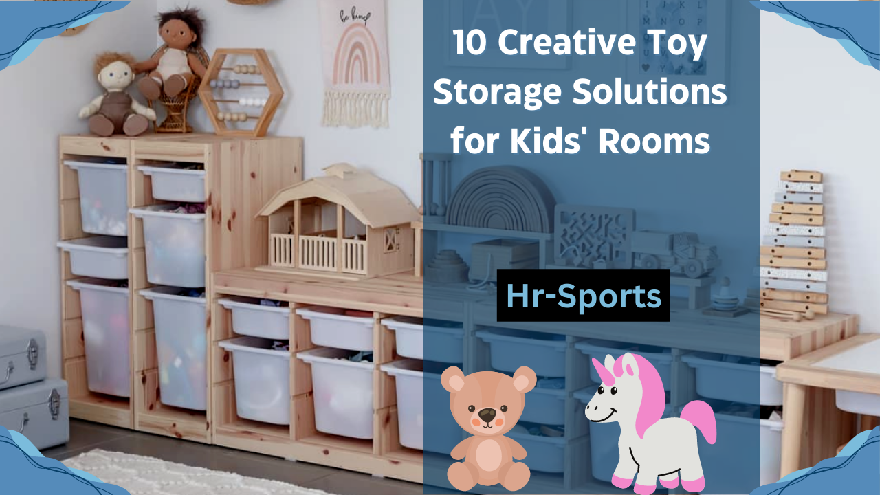 10 Creative Toy Storage Solutions for Kids' Rooms