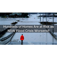 Hundreds of Homes Are at Risk as NSW Flood Crisis Worsens!!